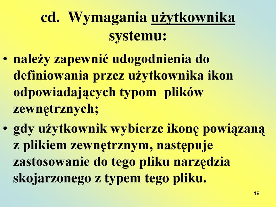 zewnętrznych; gdy użytkownik wybierze ikonę powiązaną z plikiem