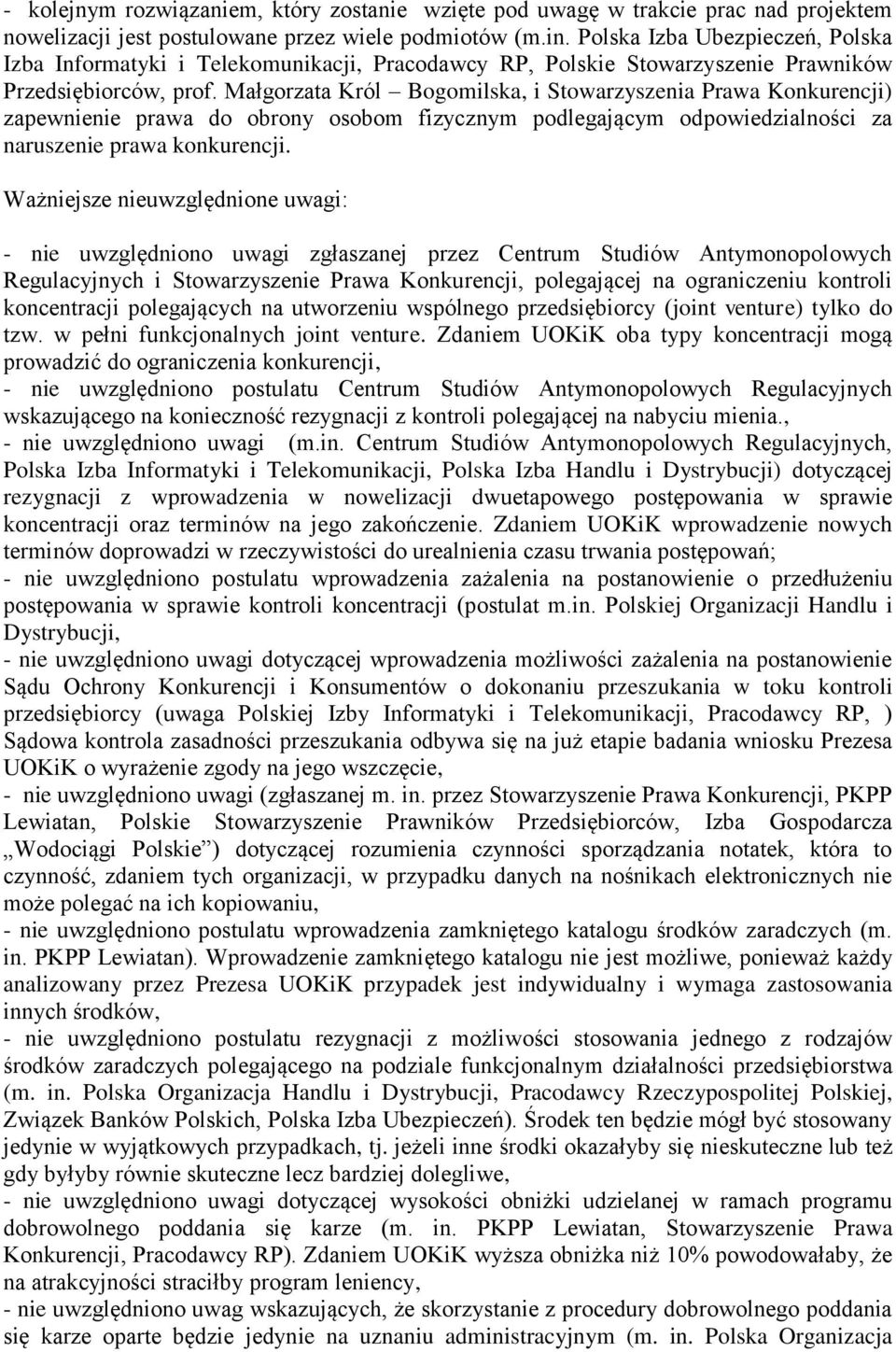 Małgorzata Król Bogomilska, i Stowarzyszenia Prawa Konkurencji) zapewnienie prawa do obrony osobom fizycznym podlegającym odpowiedzialności za naruszenie prawa konkurencji.