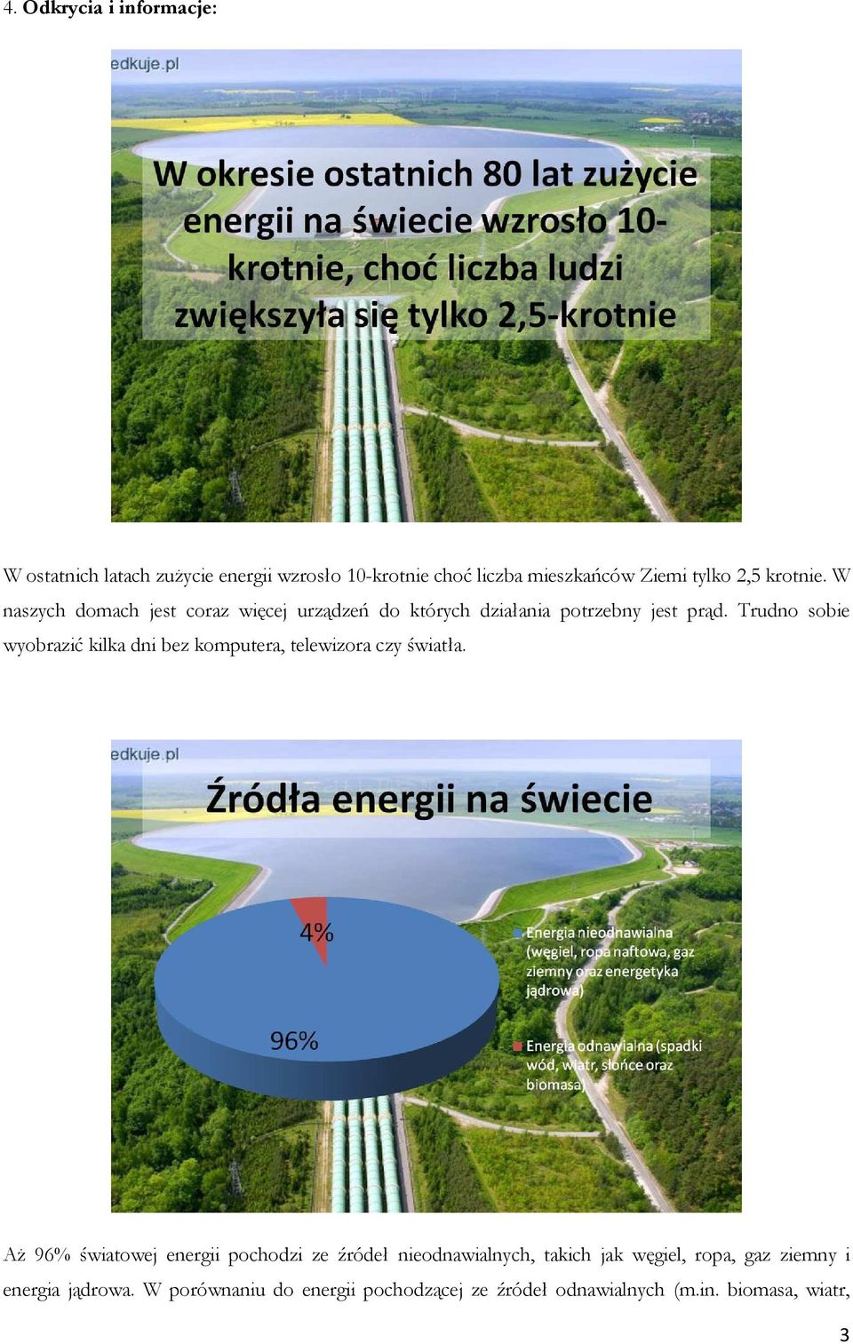 Trudno sobie wyobrazić kilka dni bez komputera, telewizora czy światła.