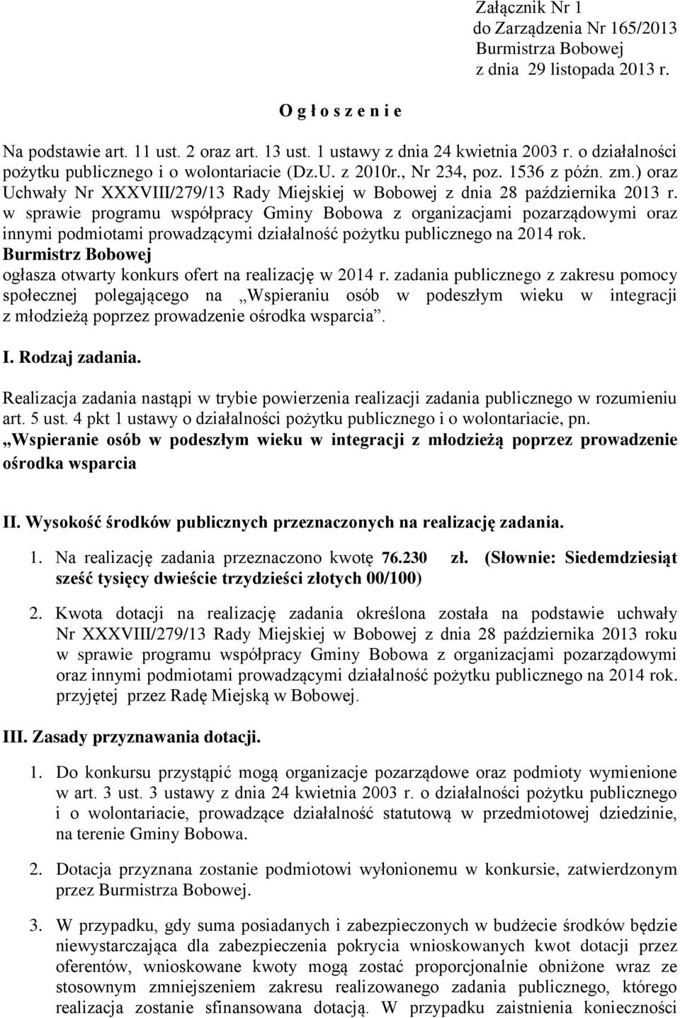 w sprawie programu współpracy Gminy Bobowa z organizacjami pozarządowymi oraz innymi podmiotami prowadzącymi działalność pożytku publicznego na 2014 rok.