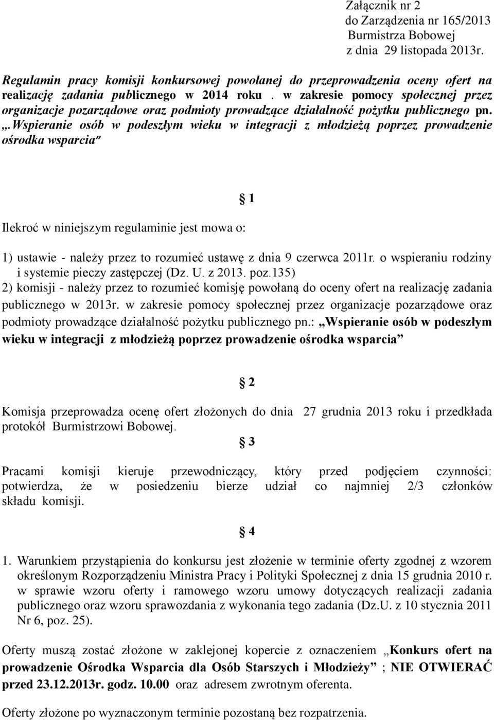 w zakresie pomocy społecznej przez organizacje pozarządowe oraz podmioty prowadzące działalność pożytku publicznego pn.