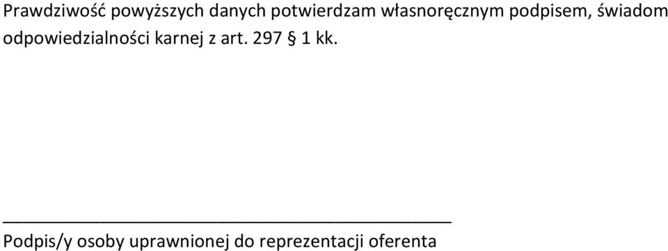 odpowiedzialności karnej z art. 297 1 kk.