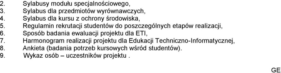 Regulamin rekrutacji studentów do poszczególnych etapów realizacji, 6.