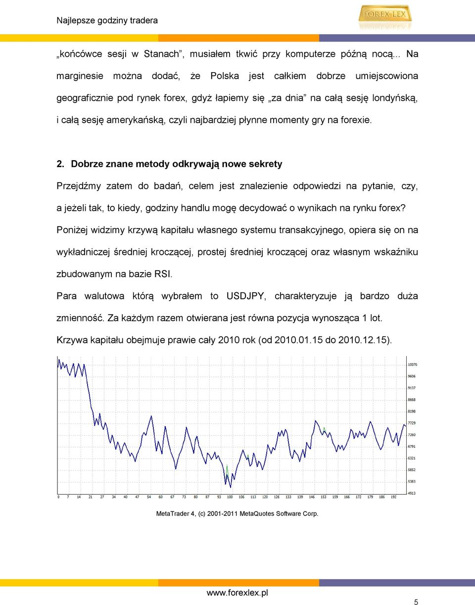 płynne momenty gry na forexie. 2.