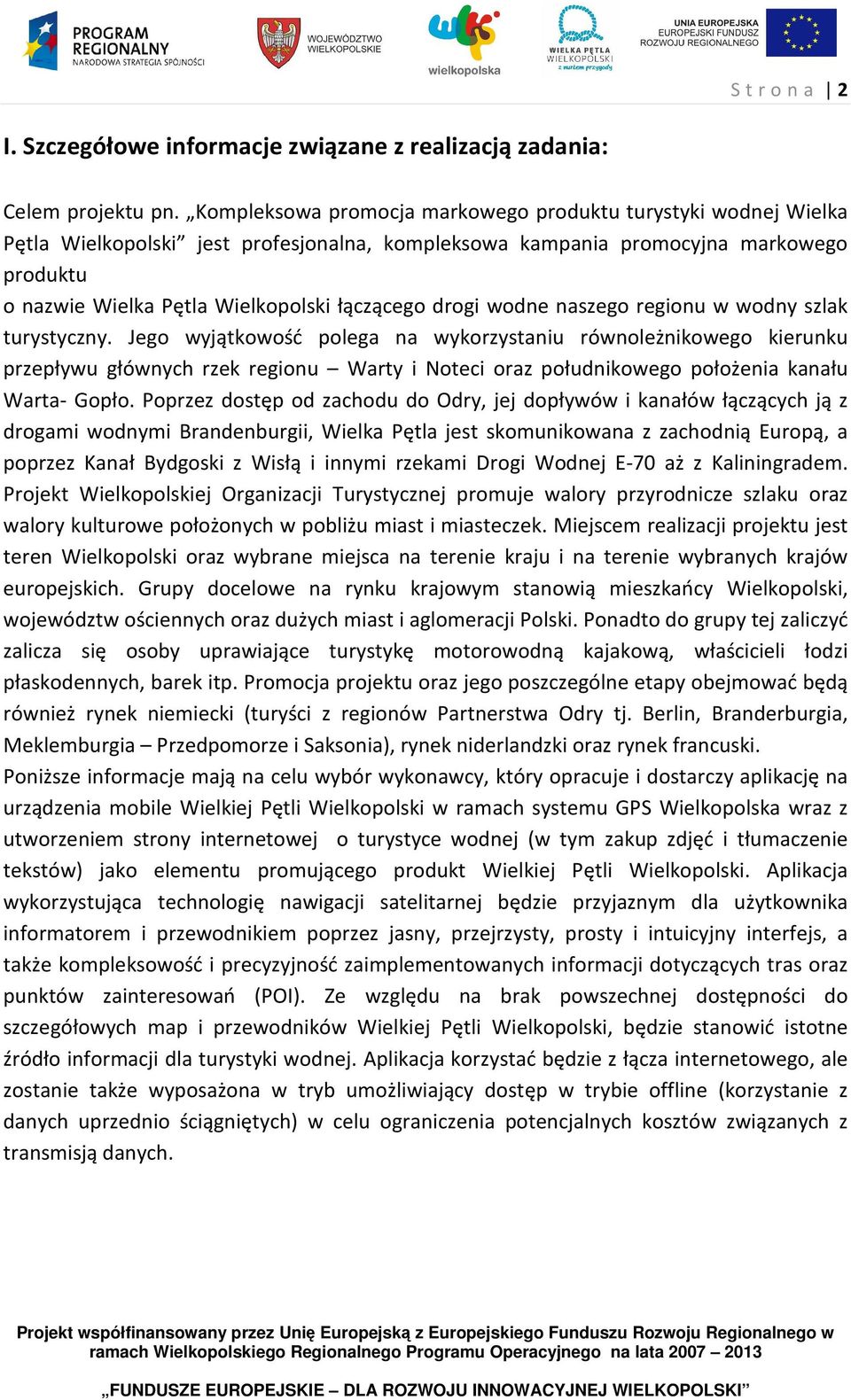 drogi wodne naszego regionu w wodny szlak turystyczny.