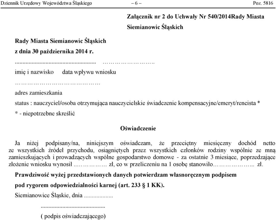 kompensacyjne/emeryt/rencista * * - niepotrzebne skreślić Oświadczenie Ja niżej podpisany/na, niniejszym oświadczam, że przeciętny miesięczny dochód netto ze wszystkich źródeł przychodu, osiągniętych