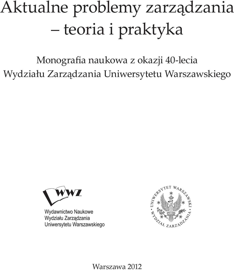 okazji 40-lecia Wydziału Zarządzania