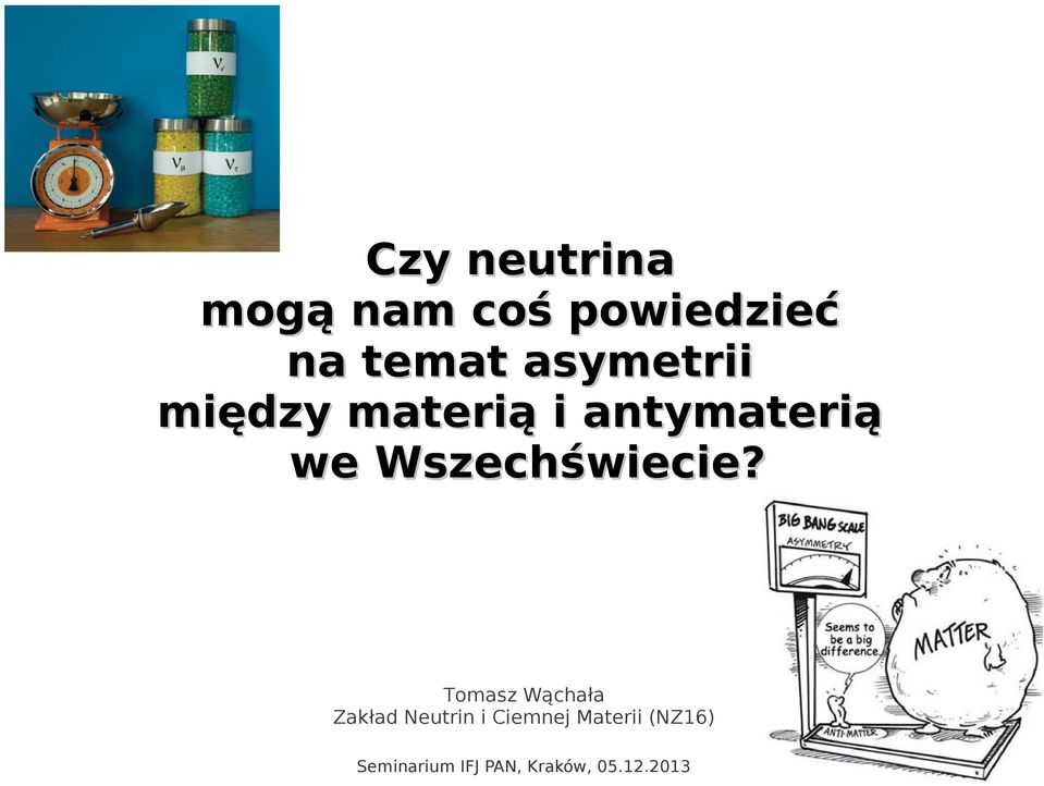 Wszechświecie?