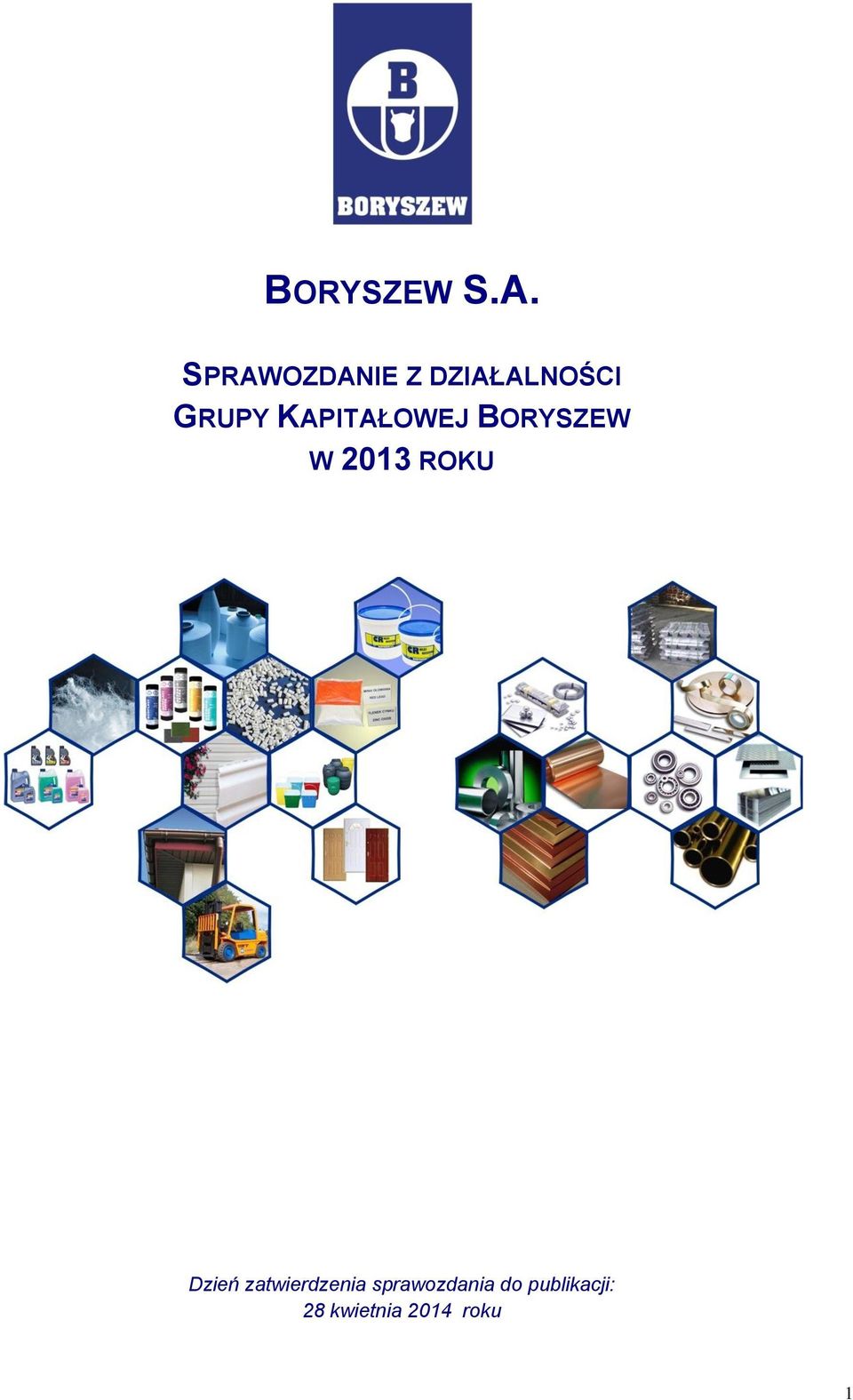 KAPITAŁOWEJ BORYSZEW W 2013 ROKU