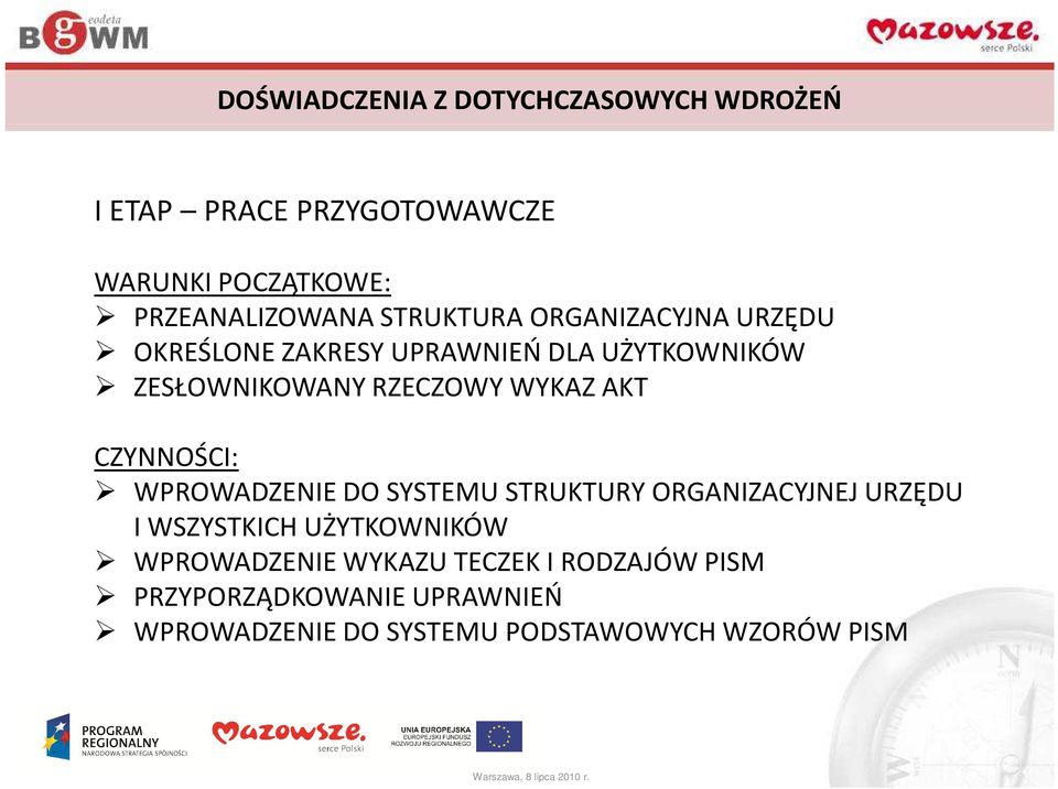 AKT CZYNNOŚCI: WPROWADZENIE DO SYSTEMU STRUKTURY ORGANIZACYJNEJ URZĘDU I WSZYSTKICH UŻYTKOWNIKÓW