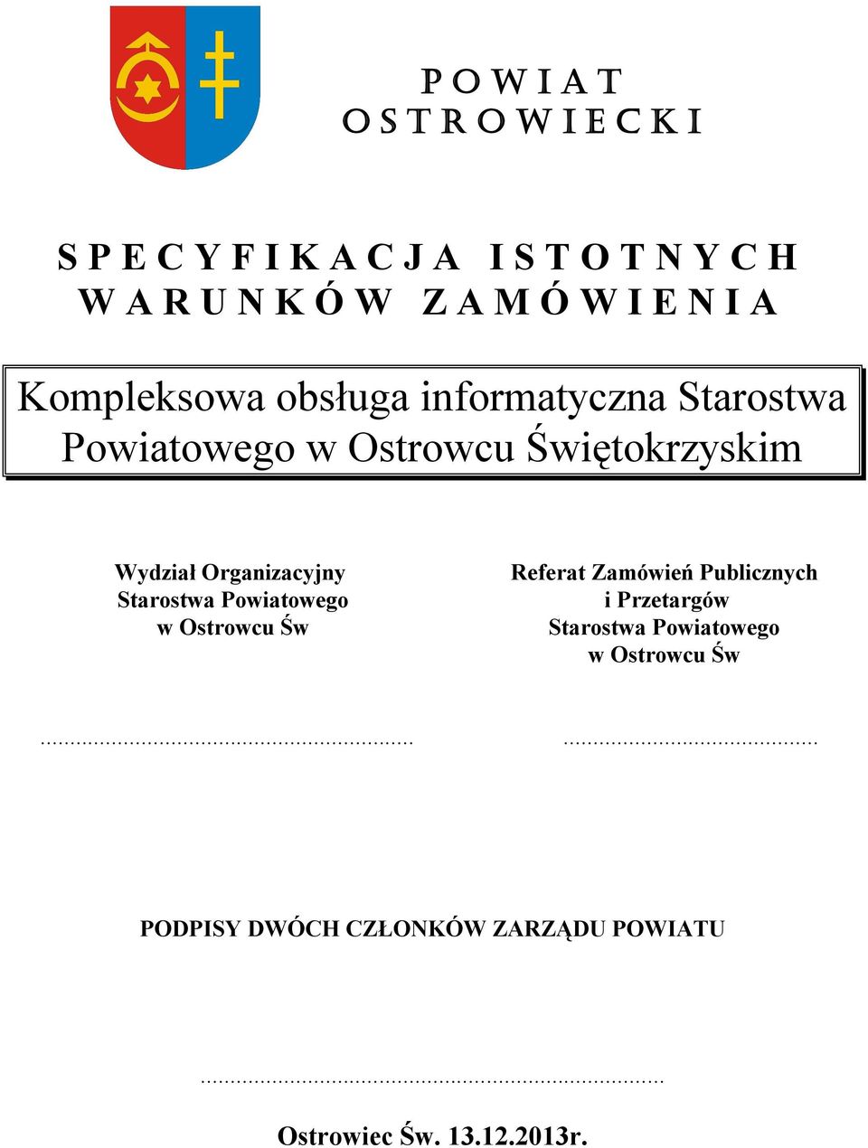 Wydział Organizacyjny Starostwa Powiatowego w Ostrowcu Św Referat Zamówień Publicznych i Przetargów