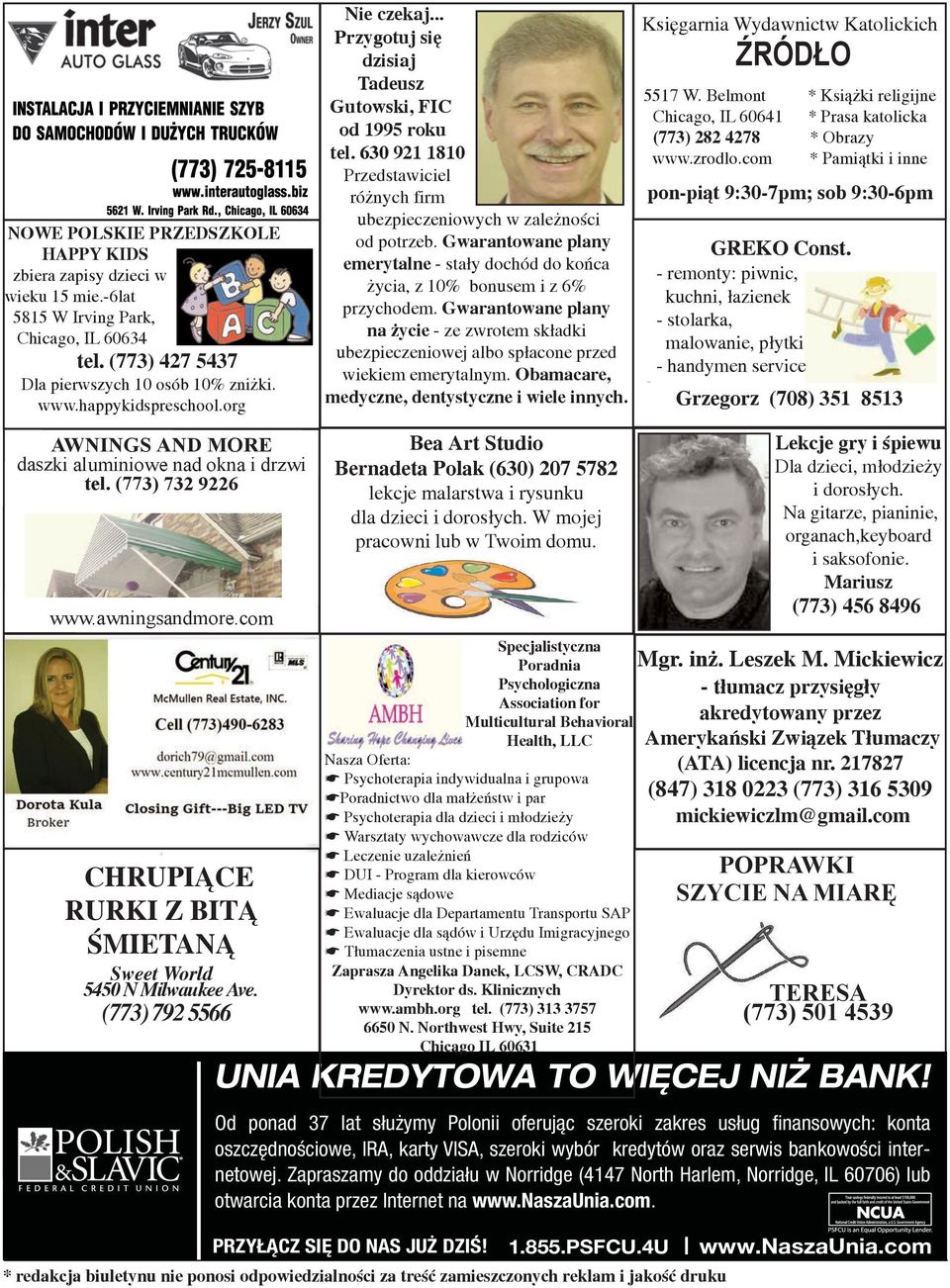 .. Przygotuj się dzisiaj Tadeusz Gutowski, FIC od 1995 roku tel. 630 921 1810 Przedstawiciel różnych firm ubezpieczeniowych w zależności od potrzeb.