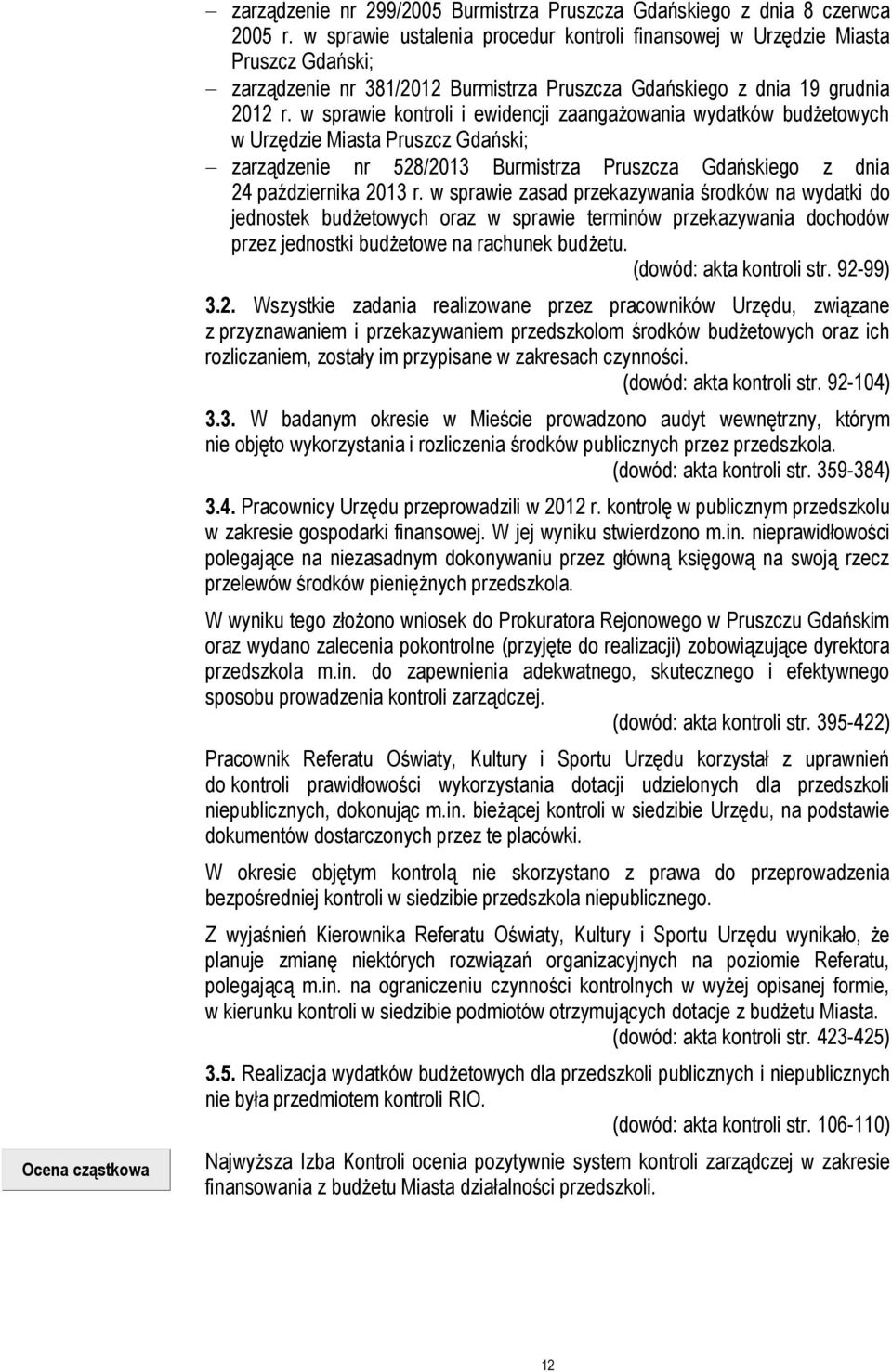 w sprawie kontroli i ewidencji zaangażowania wydatków budżetowych w Urzędzie Miasta Pruszcz Gdański; zarządzenie nr 528/2013 Burmistrza Pruszcza Gdańskiego z dnia 24 października 2013 r.