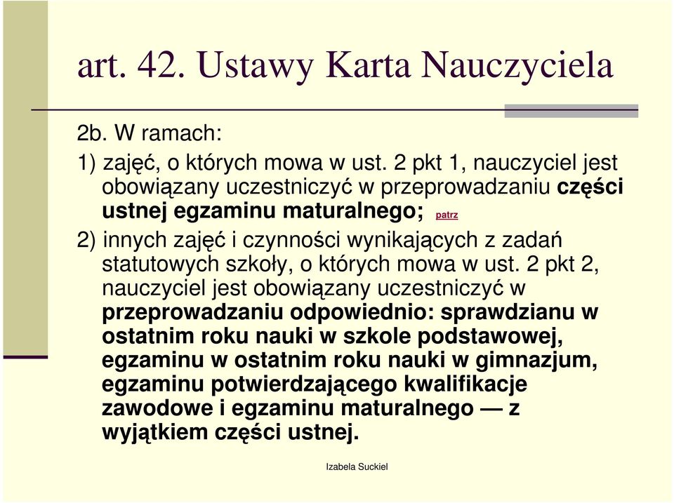 wynikających z zadań statutowych szkoły, o których mowa w ust.