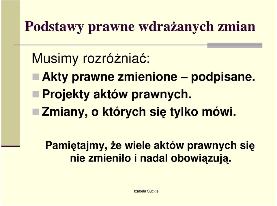 Projekty aktów prawnych.