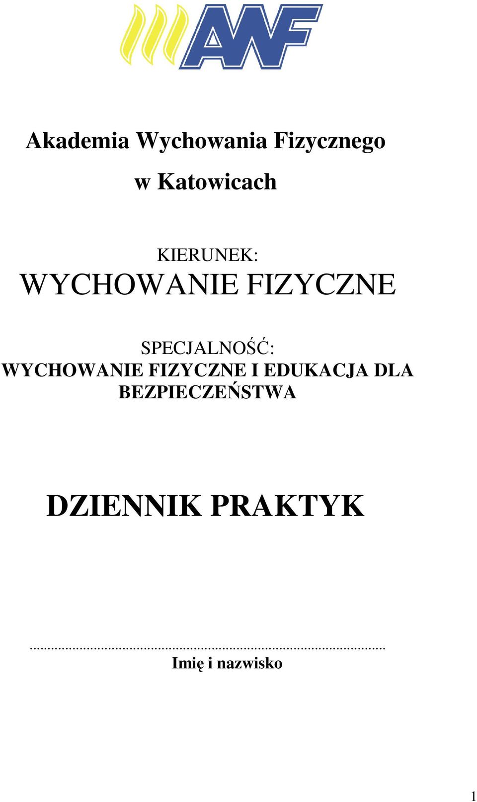 WYCHOWANIE FIZYCZNE I EDUKACJA DLA