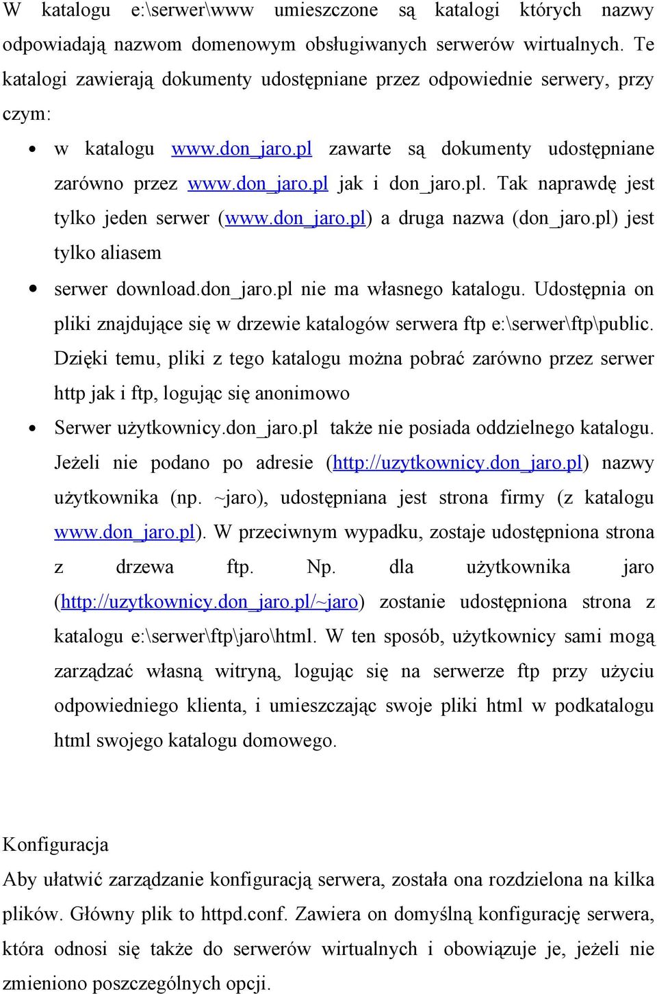 don_jaro.pl) a druga nazwa (don_jaro.pl) jest tylko aliasem serwer download.don_jaro.pl nie ma własnego katalogu.