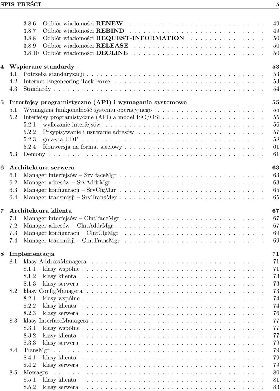 ............................... 53 4.3 Standardy............................................. 54 5 Interfejsy programistyczne (API) i wymagania systemowe 55 5.