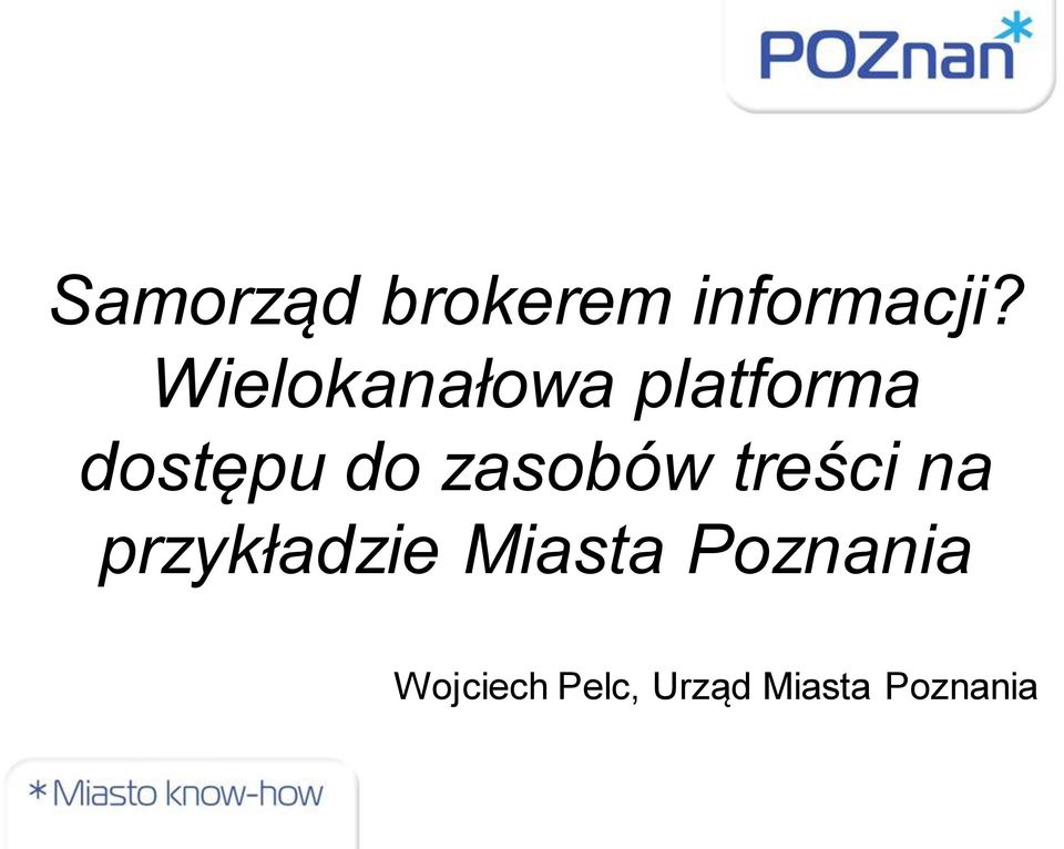 zasobów treści na przykładzie Miasta