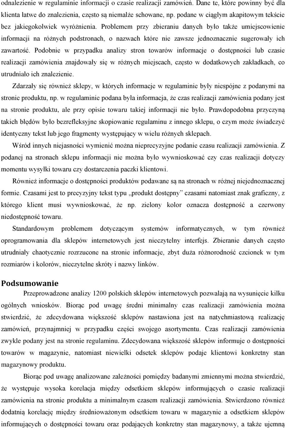 Problemem przy zbieraniu danych było także umiejscowienie informacji na różnych podstronach, o nazwach które nie zawsze jednoznacznie sugerowały ich zawartość.