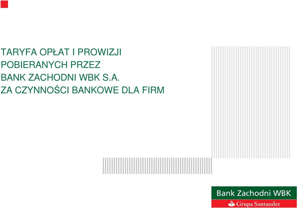 ZACHODNI WBK S.A. ZA