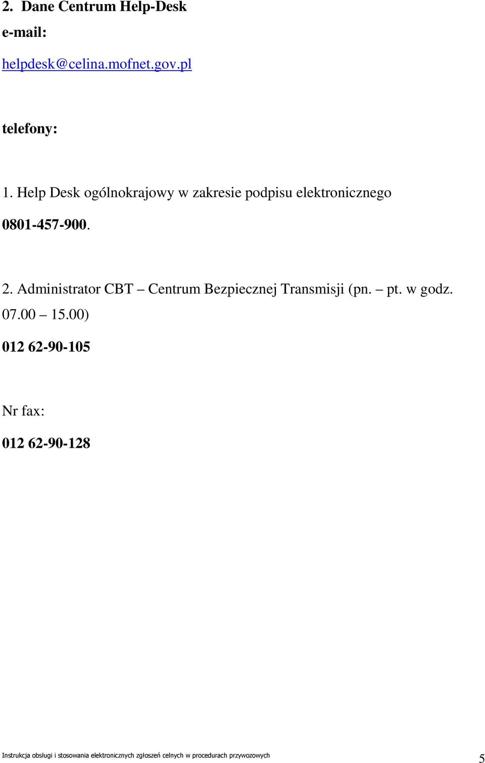 Help Desk ogólnokrajowy w zakresie podpisu elektronicznego