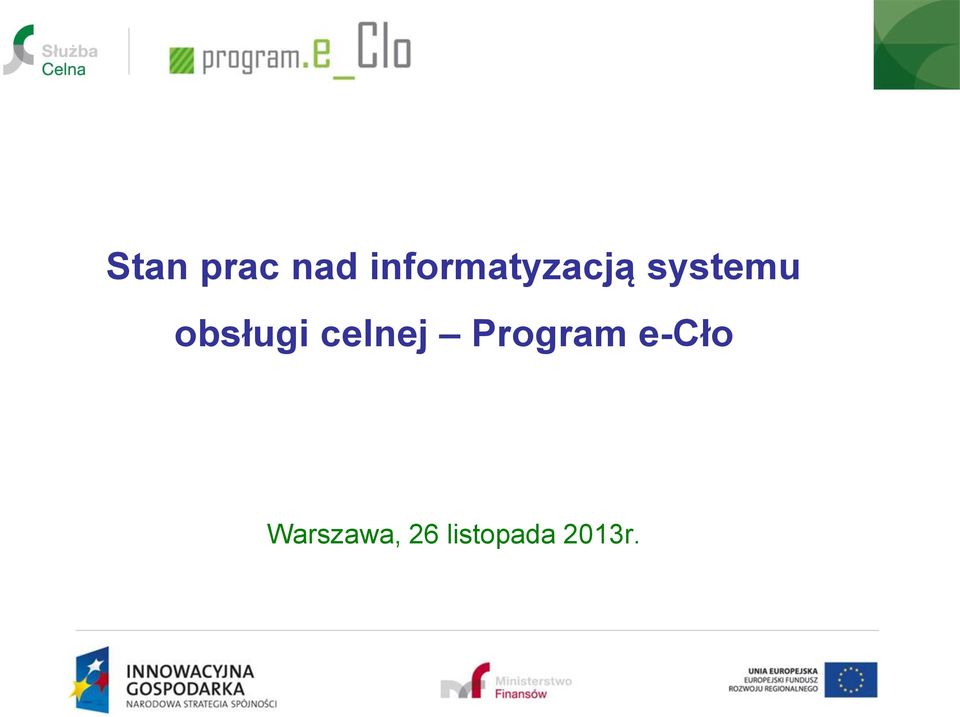 obsługi celnej Program