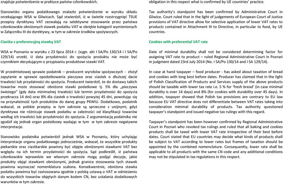 Załączniku III do dyrektywy, w tym w zakresie środków spożywczych. Ciastka z preferencyjną stawką VAT WSA w Poznaniu w wyroku z 23 lipca 2014 r. (sygn.