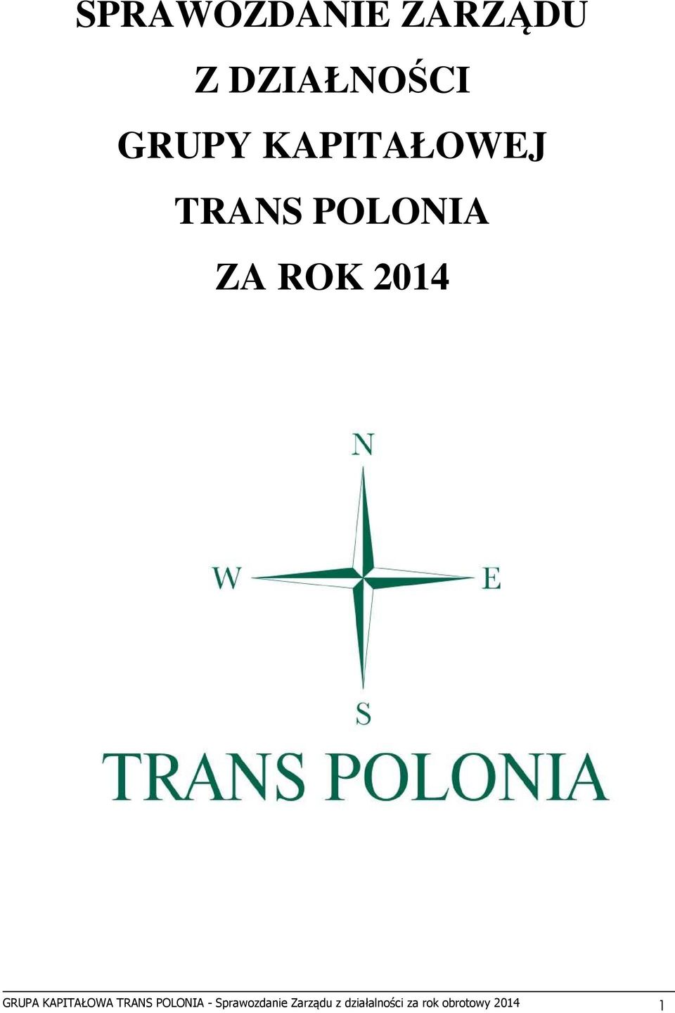 GRUPA KAPITAŁOWA TRANS POLONIA -