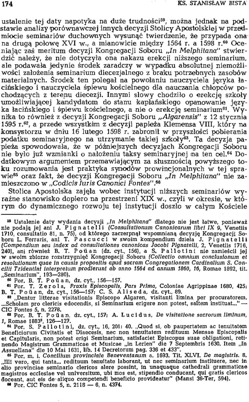 przypada ona na drugą połowę XVI w., a mianowicie między 1564 r. a 1598 r.