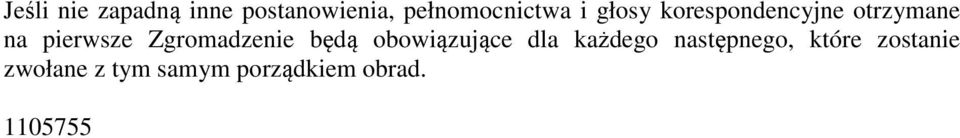 Zgromadzenie będą obowiązujące dla każdego