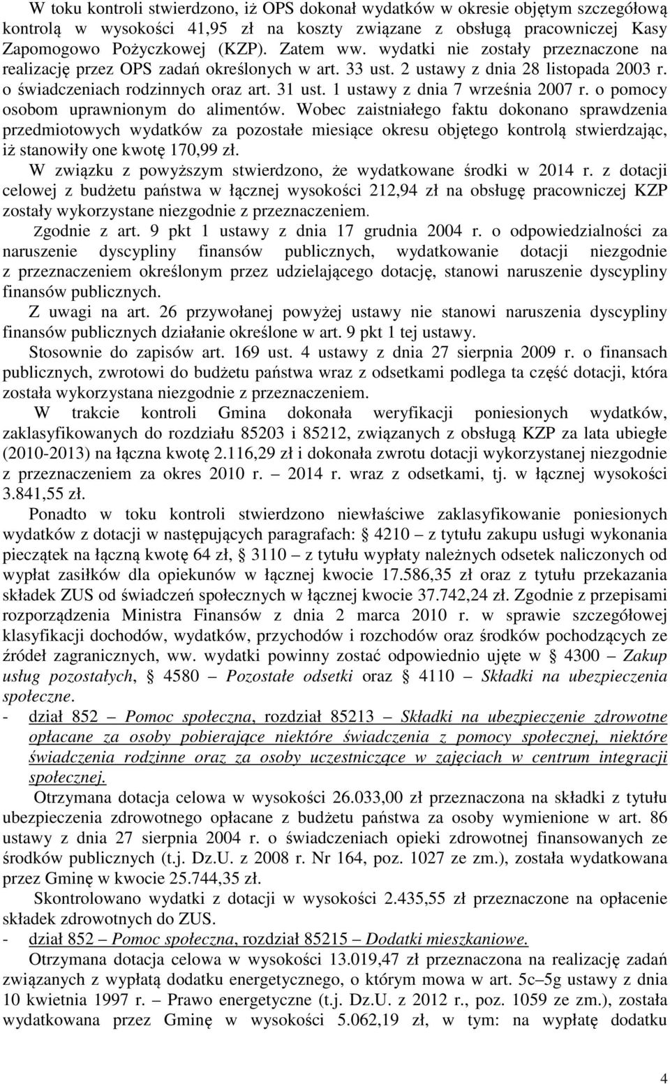 1 ustawy z dnia 7 września 2007 r. o pomocy osobom uprawnionym do alimentów.