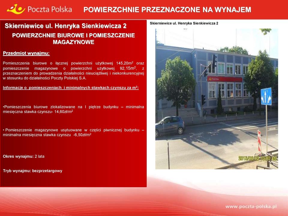 użytkowej 92,15m 2, z przeznaczeniem do prowadzenia działalności nieuciążliwej i niekonkurencyjnej w stosunku do działalności Poczty Polskiej S.A.