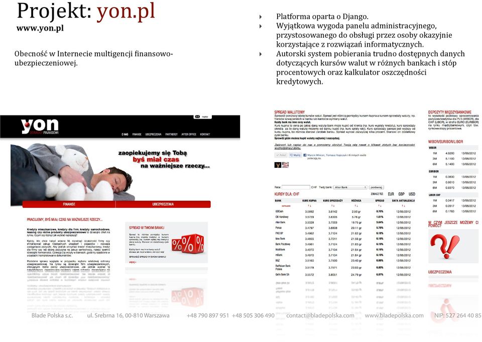 Wyjątkowa wygoda panelu administracyjnego, przystosowanego do obsługi przez osoby okazyjnie