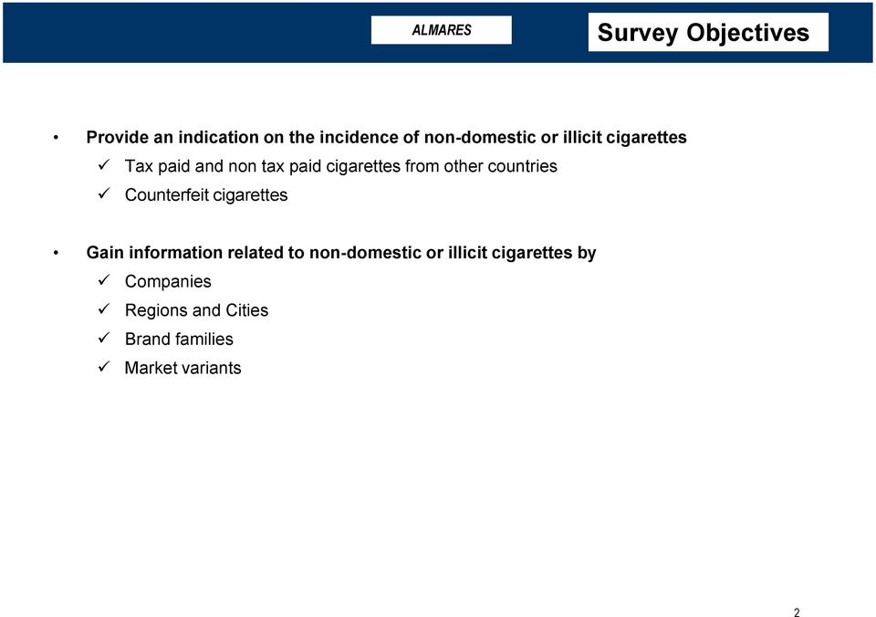 countries Counterfeit cigarettes Gain information related to non-domestic