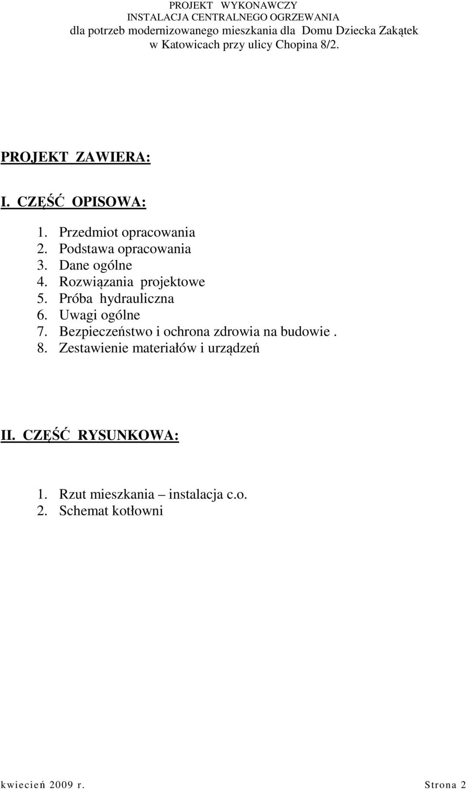 Bezpieczeństwo i ochrona zdrowia na budowie. 8. Zestawienie materiałów i urządzeń II.