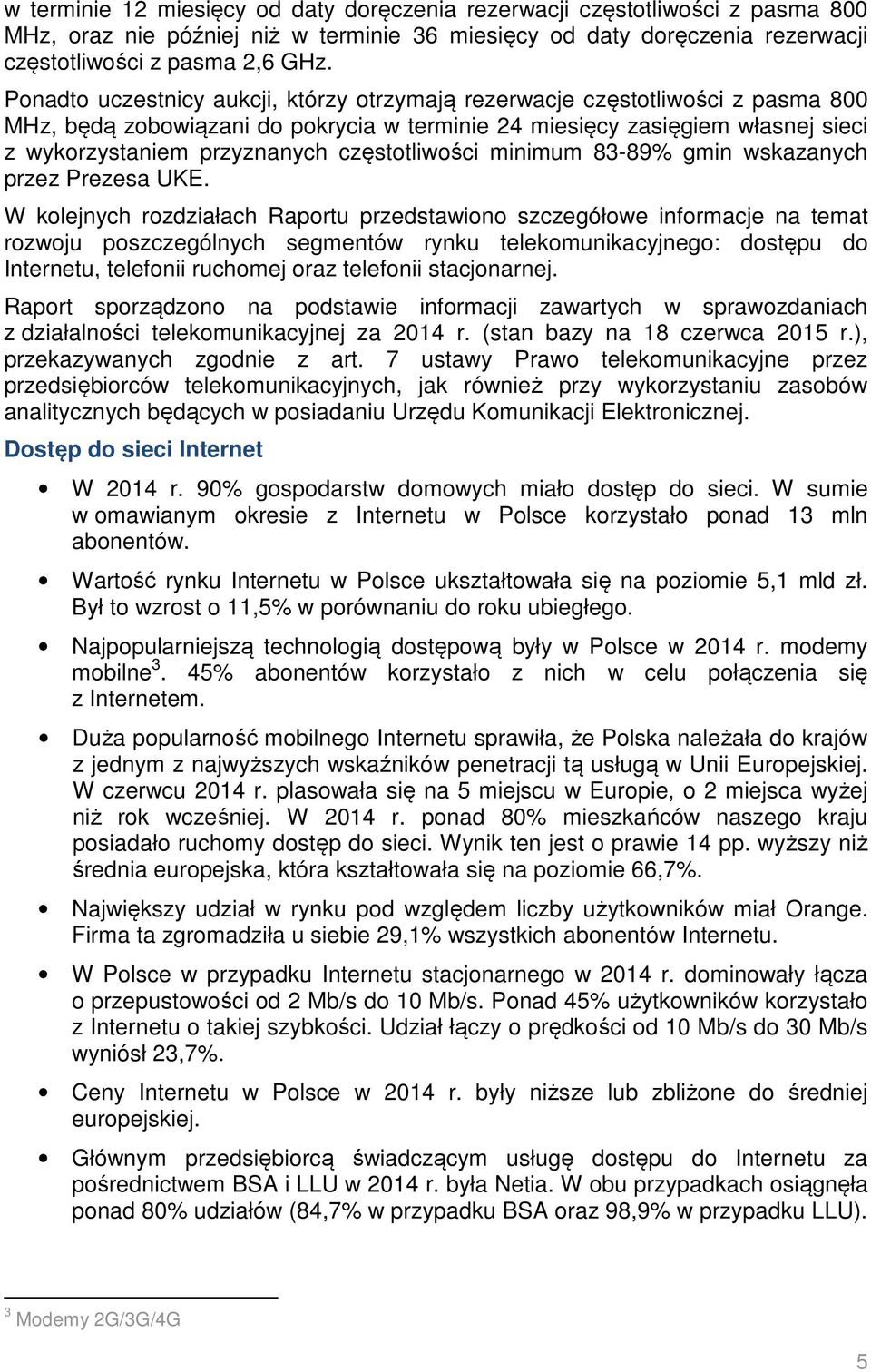 częstotliwości minimum 83-89% gmin wskazanych przez Prezesa UKE.