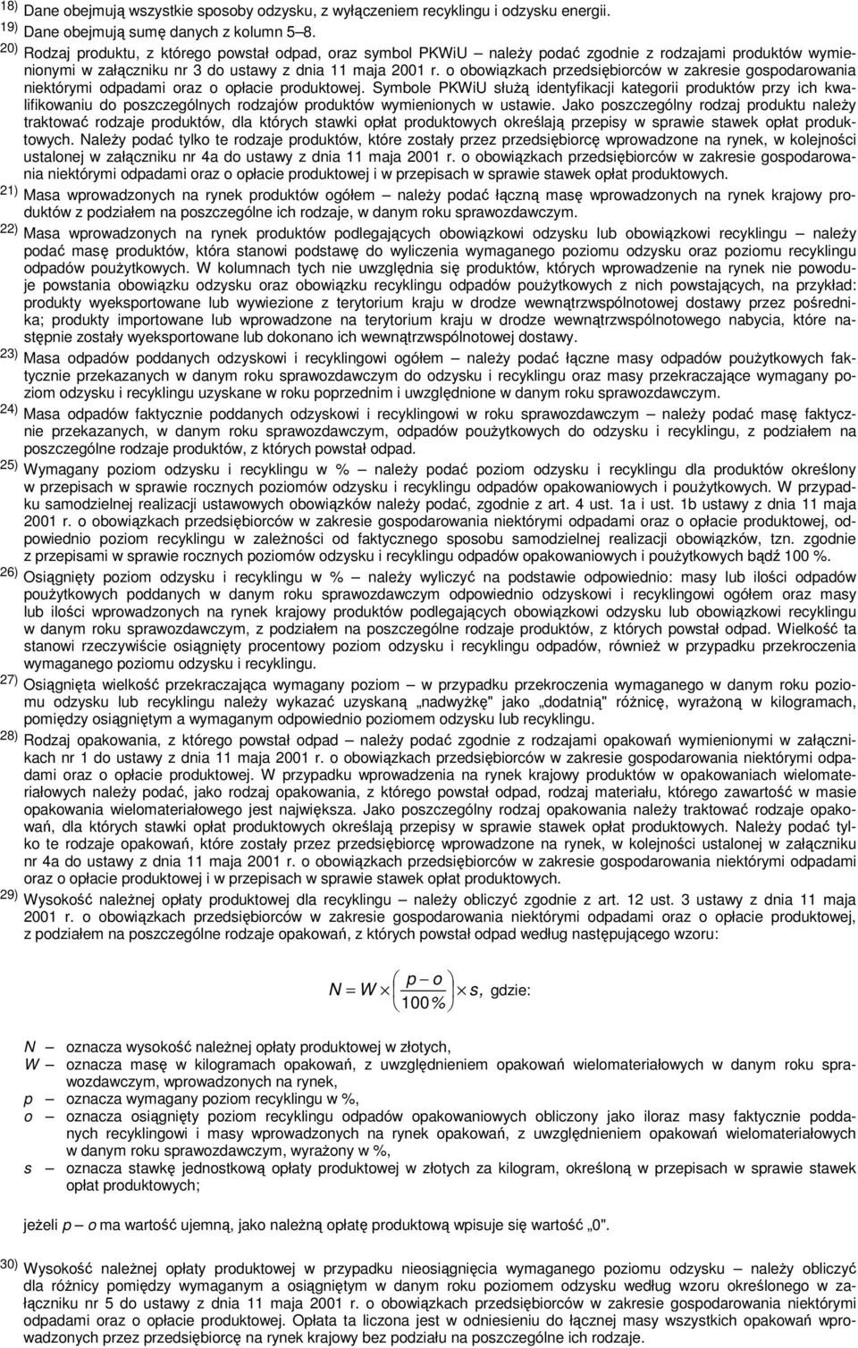 o obowiązkach przedsiębiorców w zakresie gospodarowania niektórymi odpadami oraz o opłacie produktowej.