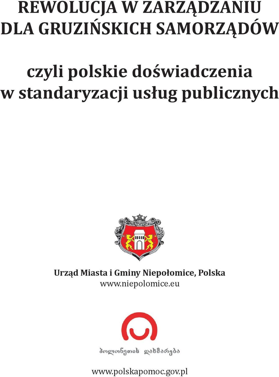 standaryzacji usług publicznych Urząd Miasta i