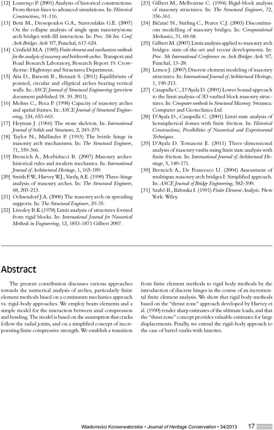 ch Bridges Arch 07, Funchal, 617-624. [14] Crisfield M.A. (1985) Finite element and mechanism methods for the analysis of masonry and brickwork arches.