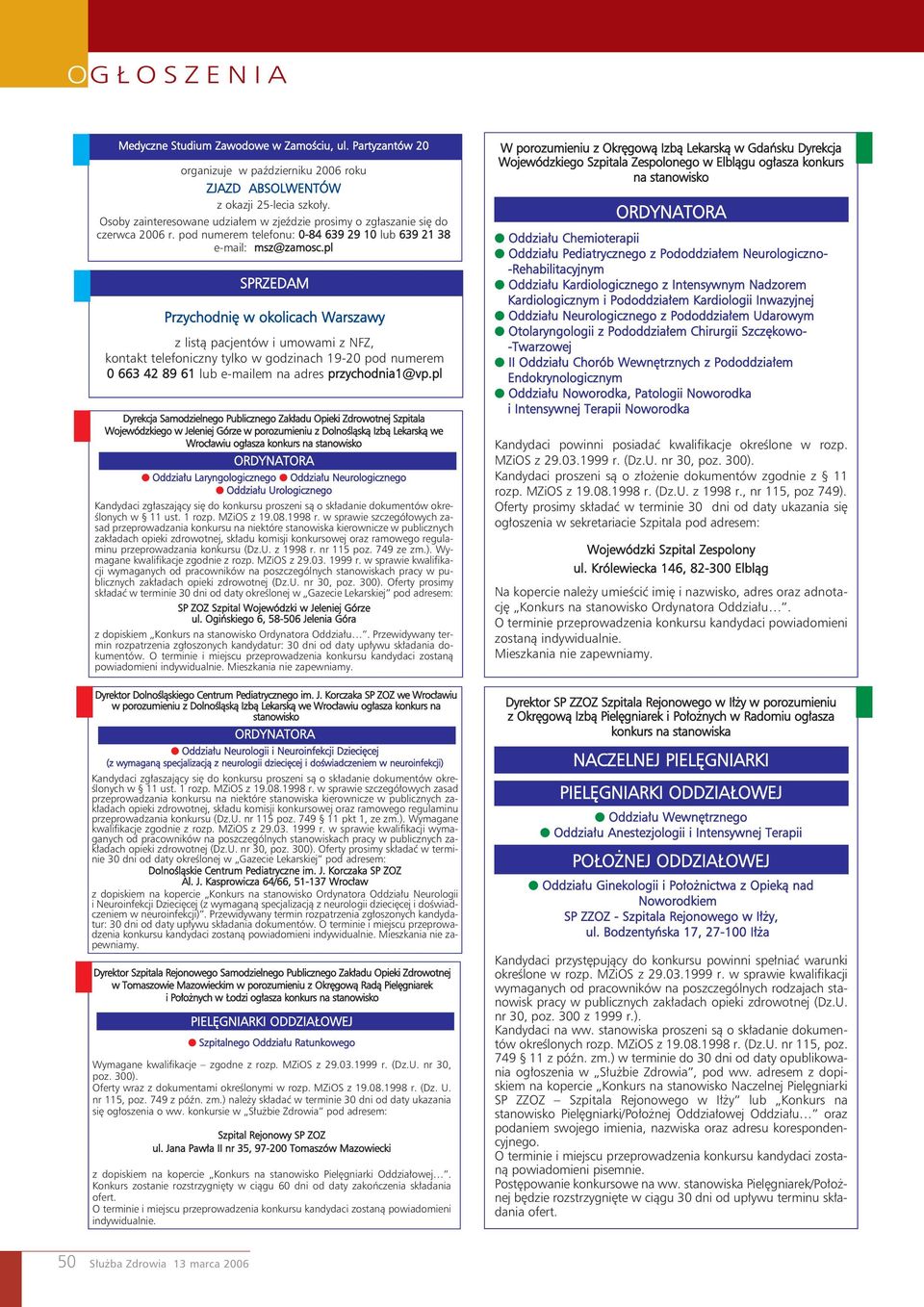 pl SPRZEDAM Przychodnię w okolicach Warszawy z listą pacjentów i umowami z NFZ, kontakt telefoniczny tylko w godzinach 19-20 pod numerem 0 663 42 89 61 lub e-mailem na adres przychodnia1@vp.