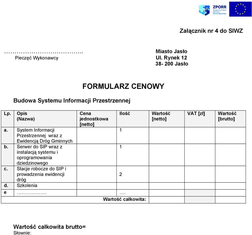 System Informacji Przestrzennej wraz z Ewidencją Dróg Gminnych b.