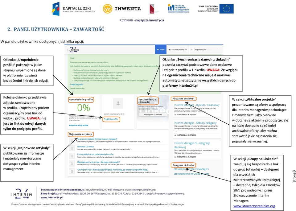 edycji. Okienko Synchronizacja danych z Linkedin pozwala zaczytać podstawowe dane osobowe i zdjęcie z profilu w Linkedin.