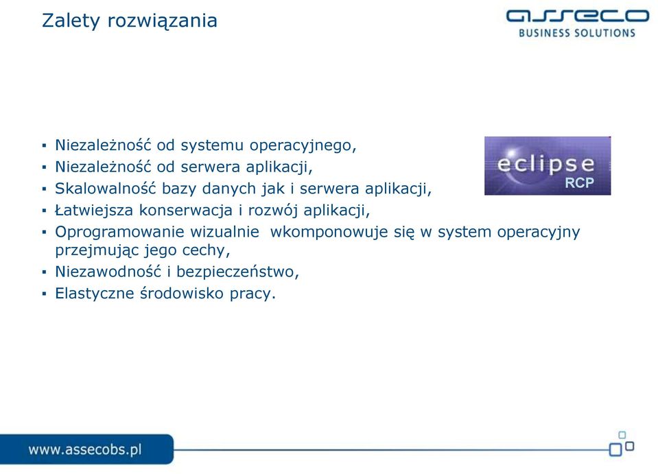 i rozwój aplikacji, Oprogramowanie wizualnie wkomponowuje się w system operacyjny