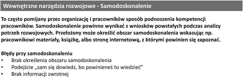 Przełożony może określić obszar samodoskonalenia wskazując np.