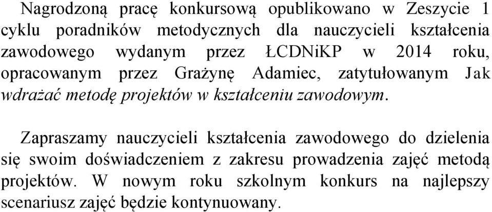 projektów w kształceniu zawodowym.