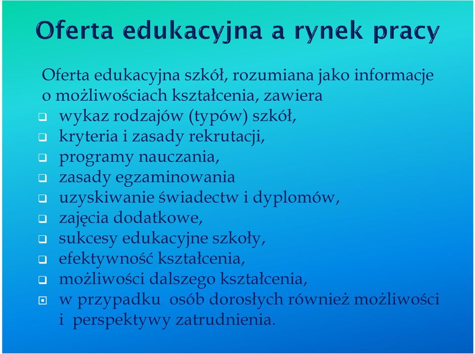 uzyskiwanie świadectw i dyplomów, zajęcia dodatkowe, sukcesy edukacyjne szkoły, efektywność