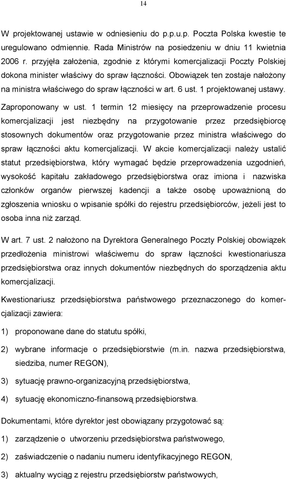 6 ust. 1 projektowanej ustawy. Zaproponowany w ust.