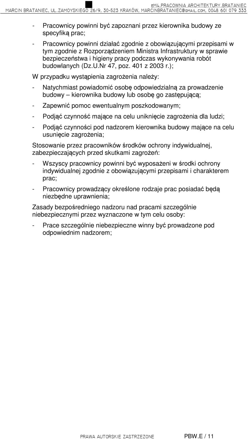 Ministra Infrastruktury w sprawie bezpieczeństwa i higieny pracy podczas wykonywania robót budowlanych (Dz.U.Nr 47, poz. 401 z 2003 r.