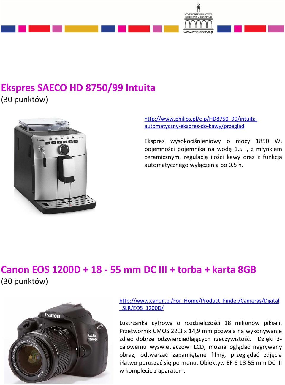 pl/for_home/product_finder/cameras/digital _SLR/EOS_1200D/ Lustrzanka cyfrowa o rozdzielczości 18 milionów pikseli.